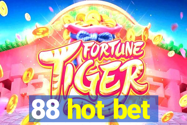 88 hot bet